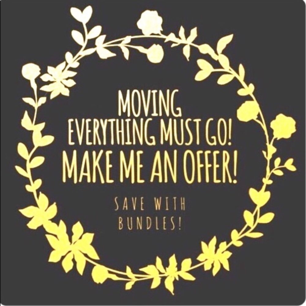 I’m moving!! Make me an offer... bundle and save!